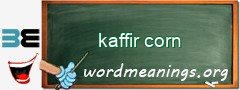 WordMeaning blackboard for kaffir corn